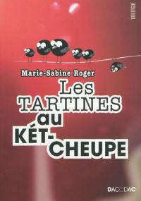 Les tartines au kétcheupe