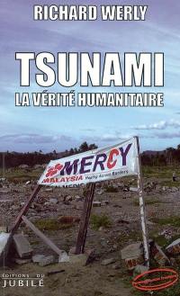 Tsunami, la vérité humanitaire