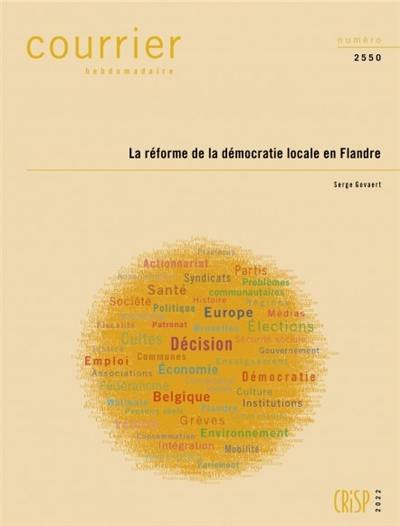 Courrier hebdomadaire, n° 2550. La réforme de la démocratie locale en Flandre