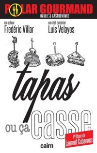 Tapas ou ça casse