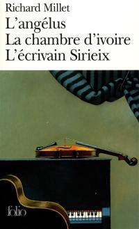 L'angélus. La chambre d'ivoire. L'écrivain Sirieix