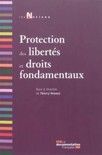 Protection des libertés et droits fondamentaux