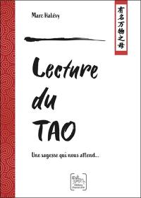 Lecture du tao : une sagesse qui nous attend...