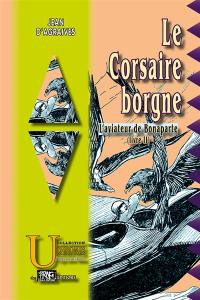 L'aviateur de Bonaparte. Vol. 2. Le corsaire borgne