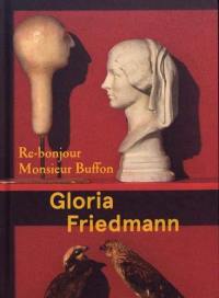 Gloria Friedmann : re-bonjour monsieur Buffon