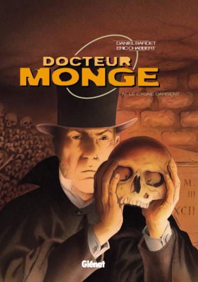 Docteur Monge. Vol. 4. Le Cygne d'argent