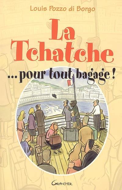 La tchatche pour tout bagage