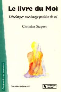 Le livre du moi : développer une image positive de soi