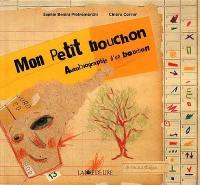 Mon petit bouchon : autobiographie d'un bouchon