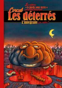 Les déterrés : l'intégrale (en entier)