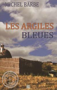 Les argiles bleues