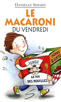 Le macaroni du vendredi