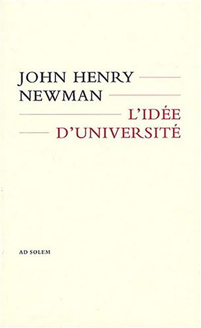 L'idée d'université définie et expliquée : les discours de 1852