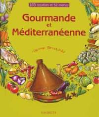 Gourmande et méditerranéenne