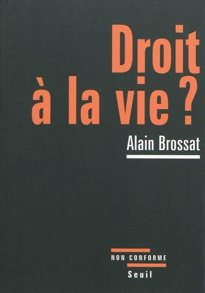 Droit à la vie ?