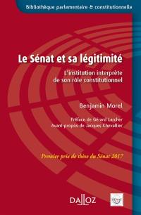 Le Sénat et sa légitimité : l'institution interprète de son rôle constitutionnel