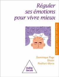 Réguler ses émotions pour vivre mieux