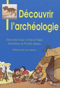 Découvrir l'archéologie