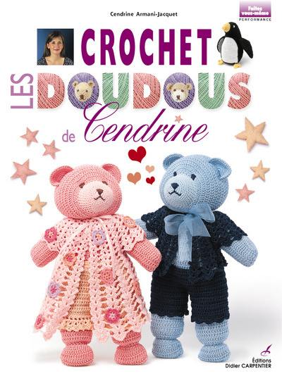 Crochet : les doudous de Cendrine