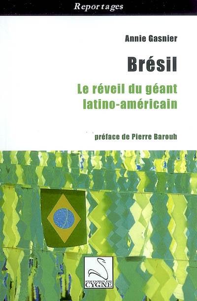 Le Brésil : le réveil du géant latino-américain