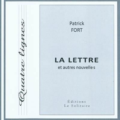 La lettre : et autres nouvelles