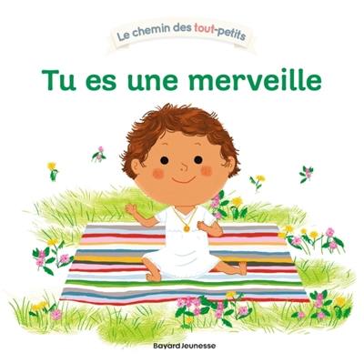 Tu es une merveille