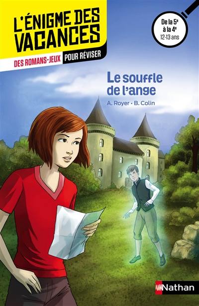 Le souffle de l'ange : des romans-jeux pour réviser : de la 5e à la 4e, 12-13 ans