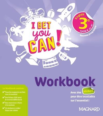 I bet you can ! anglais 3e, cycle 4, A2-B1 : workbook : nouveau programme