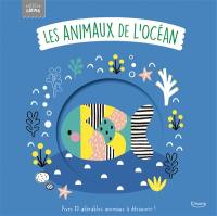 Les animaux de l'océan : avec 10 adorables animaux à découvrir !