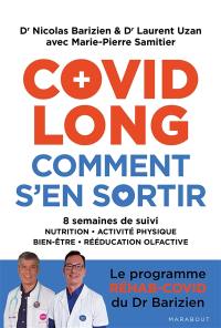 Covid long, comment s'en sortir : 8 semaines de suivi : nutrition, activité physique, bien-être, rééducation olfactive