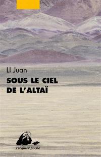 Sous le ciel de l'Altaï