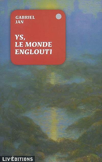 Ys, le monde englouti