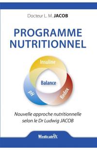 Programme nutritionnel : nouvelle approche nutritionnelle selon le Dr. Jacob