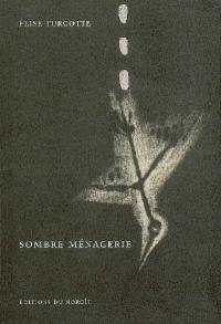 Sombre ménagerie