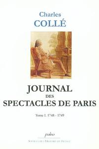 Journal historique sur les hommes de lettres, les ouvrages dramatiques et les évènements les plus mémorables du règne de Louis XV : 1748-1772. Vol. 1. 1748-1749