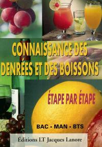 Connaissance des denrées et des boissons étape par étape