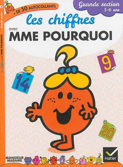 Les chiffres avec Mme Pourquoi : grande section, 5-6 ans