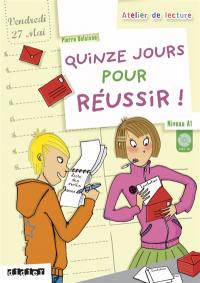 Quinze jours pour réussir ! : niveau A1