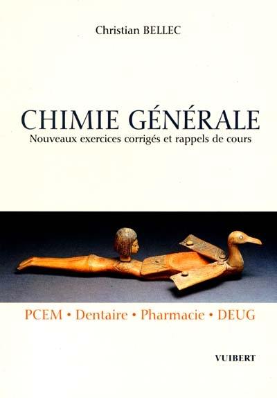 Chimie générale : nouveaux exercices corrigés et rappels de cours : PCEM, dentaire, pharmacie, DEUG Chimie générale : nouveaux exercices corrigés et rappels de cours : PCEM, dentaire, pharmacie, DEUG