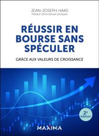 Réussir en Bourse sans spéculer : grâce aux valeurs de croissance