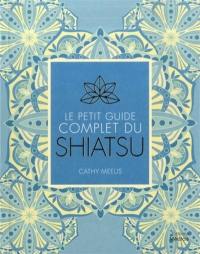 Le petit guide complet du shiatsu