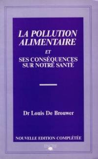 La pollution alimentaire et ses conséquences sur notre santé