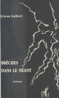 Brèches dans le néant : poèmes