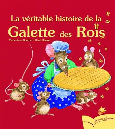 La véritable histoire de la galette des rois