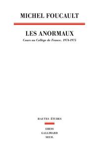 Les anormaux : cours au Collège de France, 1974-1975