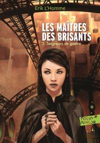 Les maîtres des brisants. Vol. 3. Seigneurs de guerre