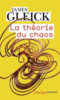 La théorie du chaos : vers une nouvelle science