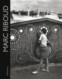 Marc Riboud : 60 ans de photographies. Marc Riboud : 60 years of photography