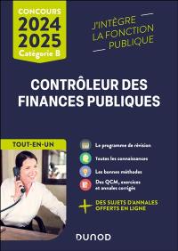 Contrôleur des finances publiques : catégorie B : tout-en-un, concours 2024-2025