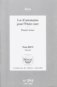 Loi d'orientation pour l'outre-mer : avis, première lecture